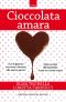 [Love Me Too 03] • Cioccolata Amara (Love Me Too Series Vol. 3)